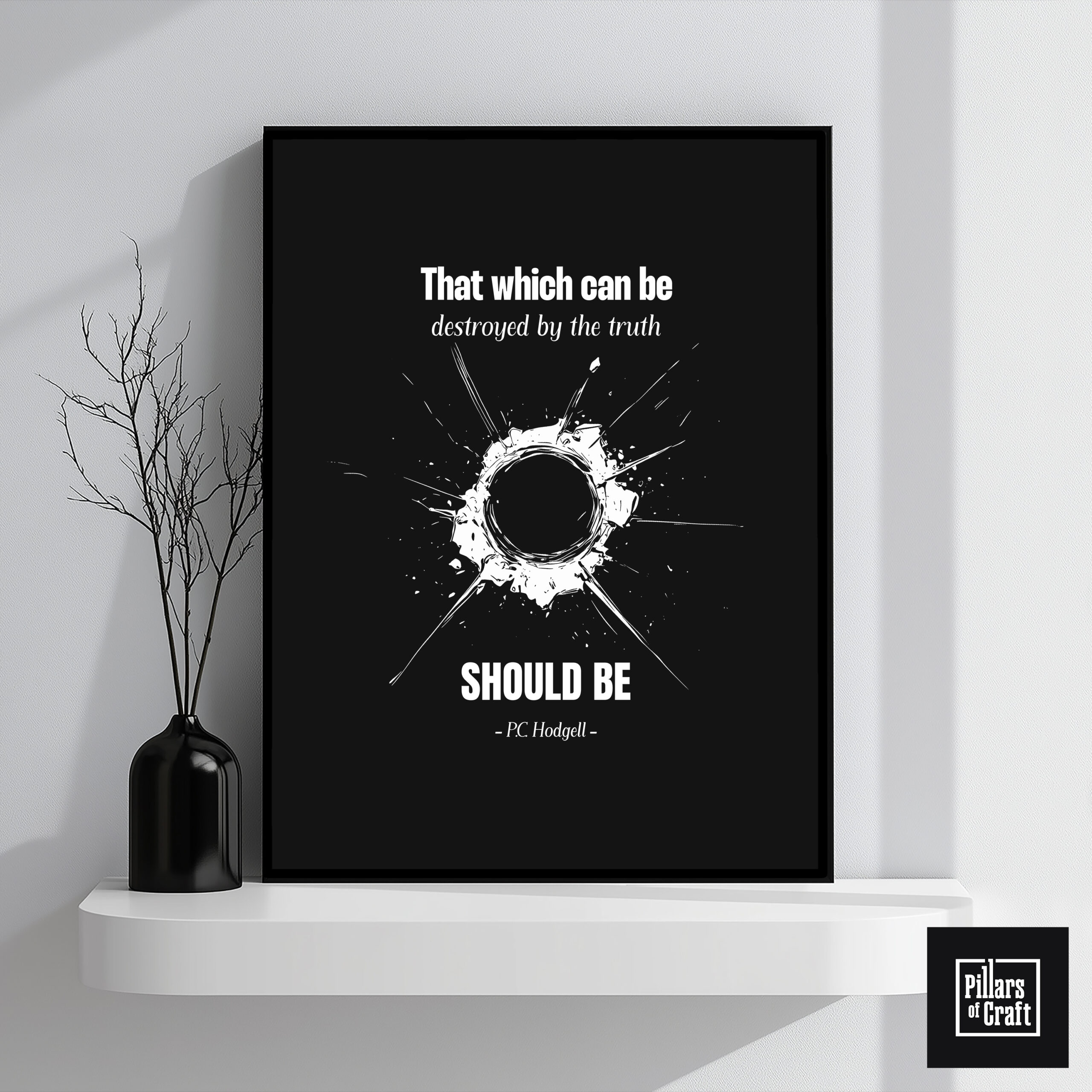 Thought Provoking Wall Art, That which can be destroyed by the truth Poster, Inspirational Wall Art, Philosophy Poster